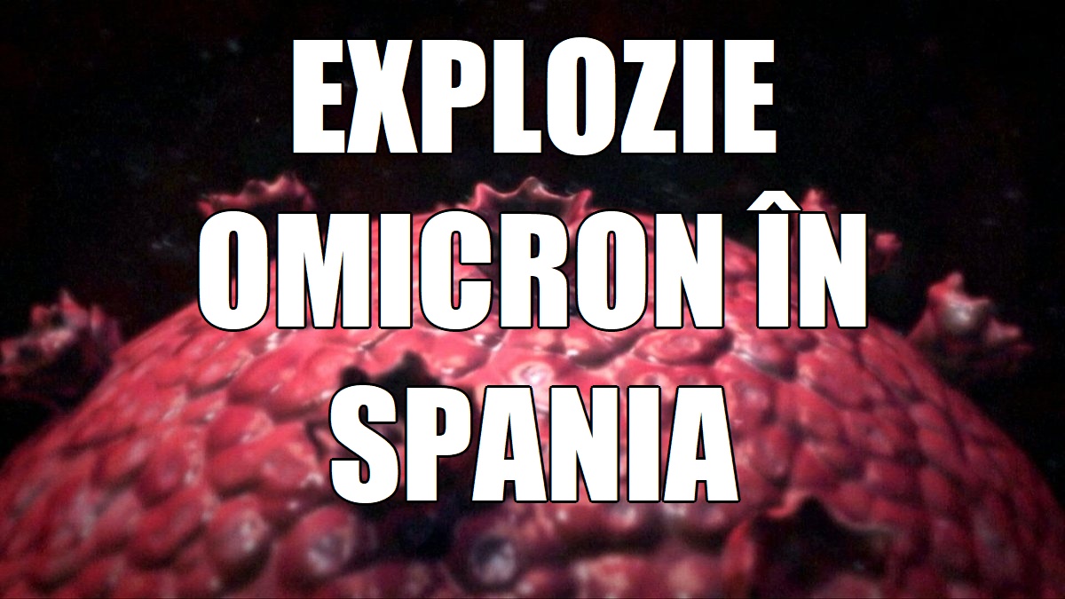Explozie a variantei Omicron în Spania